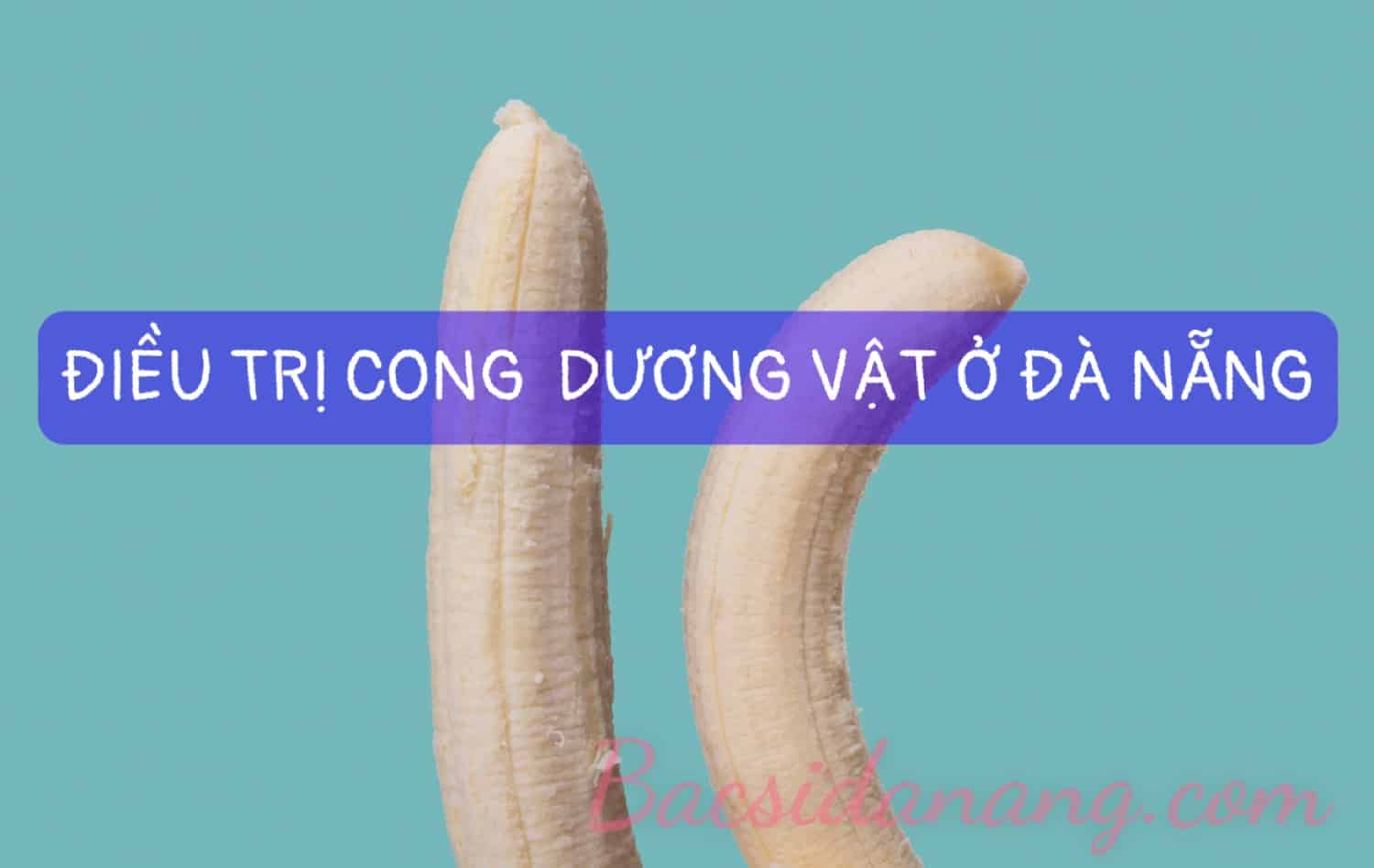 dương vật cong và cách điều trị